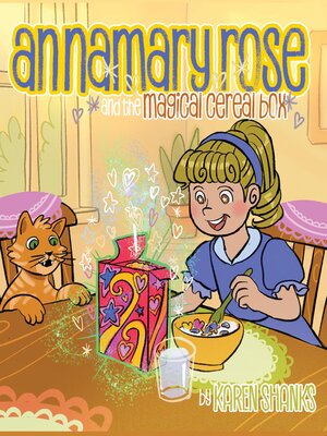 cover image of Annamary Rose and the Magical Cereal Box